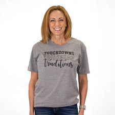 Touchdowns, Tailgates, Traditions T-shirt